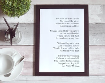 poem art, life quote print, printable poetry quote art, black & white art decor, motivational quotes, words to live by, stay wild, ms moem