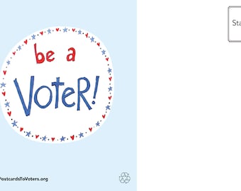 Be a Voter Postcards, Original design with Blank Back, 100 Postcards