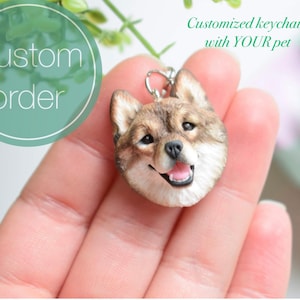 Customized keychain with YOUR pet