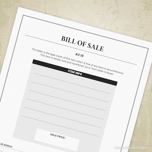 May include: A blank bill of sale form with the title "BILL OF SALE" and the text "AS IS" in bold. The form includes sections for "ITEM INFO" and "SALE PRICE".