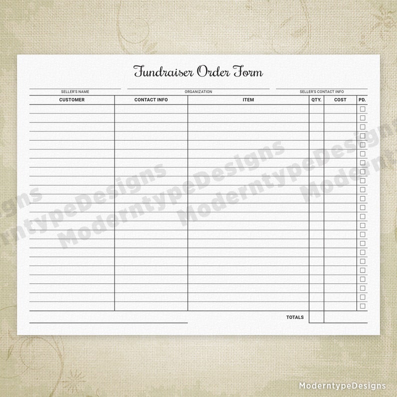 May include: A blank fundraiser order form with columns for customer name, contact information, organization, item, quantity, cost, and paid. The form has a section for totals at the bottom.