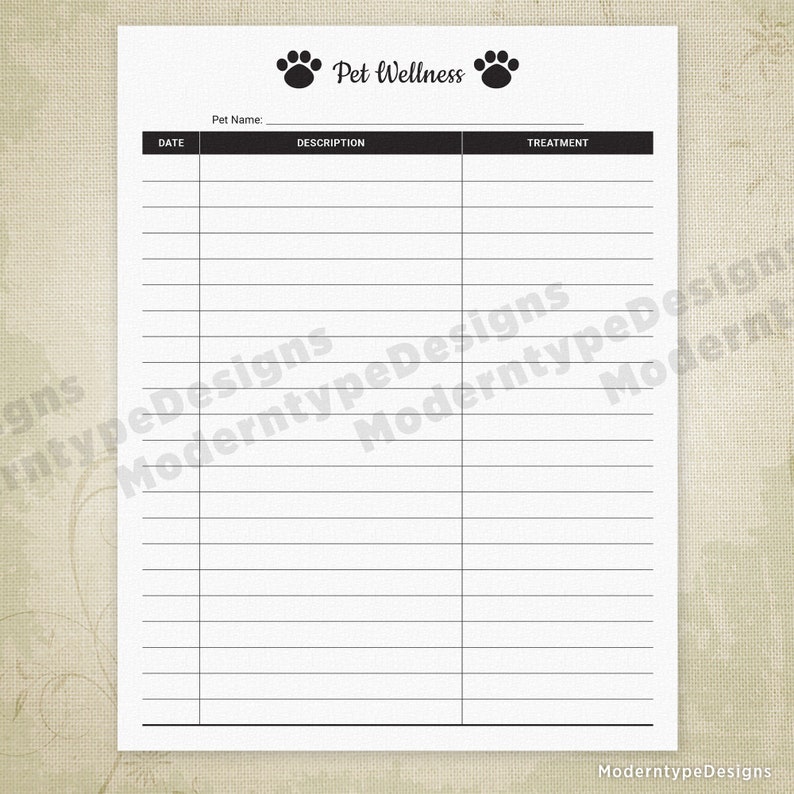 May include: A printable pet wellness log with paw prints at the top. The log has columns for date, description, and treatment.