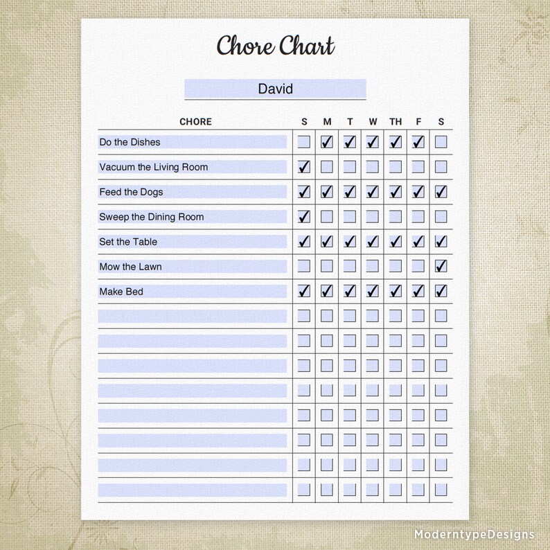 May include: A printable chore chart with a checklist for daily tasks. The chart is titled "Chore Chart" and has the name "David" at the top. The chart includes chores such as "Do the Dishes", "Vacuum the Living Room", "Feed the Dogs", "Sweep the Dining Room", "Set the Table", "Mow the Lawn", and "Make Bed".