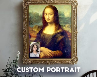 Custom Mona Lisa Portrait from Photo, Famous Historical Portrait, Wall Art Decor