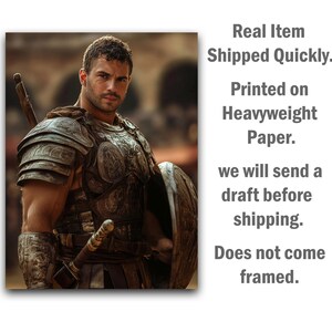 May include: A print of a man in Roman armor, holding a sword and shield. The image is printed on heavyweight paper. The text on the image says "Real Item Shipped Quickly. Printed on Heavyweight Paper. we will send a draft before shipping. Does not come framed."