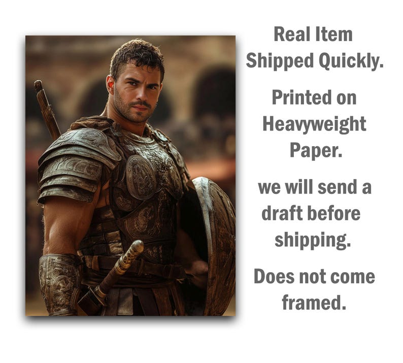 May include: A print of a man in Roman armor, holding a sword and shield. The image is printed on heavyweight paper. The text on the image says "Real Item Shipped Quickly. Printed on Heavyweight Paper. we will send a draft before shipping. Does not come framed."
