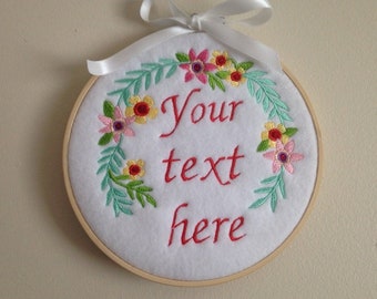 Custom Embroidery Hoop Art - Floral Wreath Phrase - Floral Ornament - Cottage Decoration - Positive Affirmation - Christmas gift