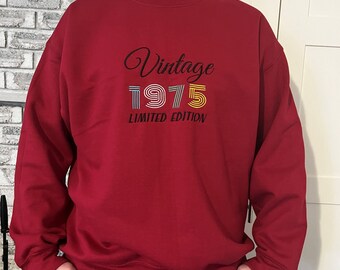 Personalized Birthday Sweatshirt - Custom Embroidery on Crewneck Sweater - Vintage Limited Edition - Funny Gift for Him - Fathers Day gift