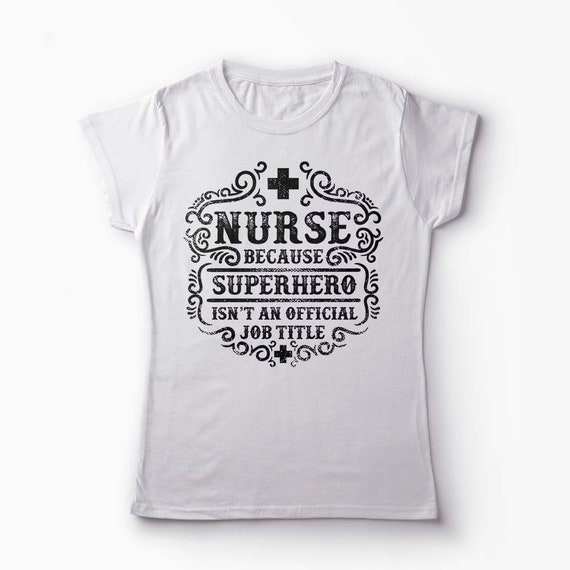 Nurse Because Superhero Isn't an 