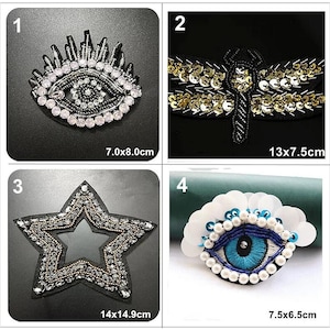 May include: Four embroidered iron-on patches with different designs. The first patch is a black and white eye with rhinestones, measuring 7.0 x 8.0 cm. The second patch is a gold and black dragonfly, measuring 13 x 7.5 cm. The third patch is a silver star with rhinestones, measuring 14 x 14.9 cm. The fourth patch is a white and blue eye with pearls, measuring 7.5 x 6.5 cm.