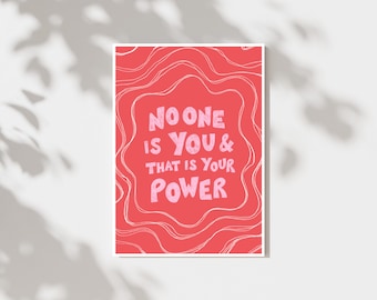 No one is you self love art print / Positive affirmation art print / Empowerment print / Recycled art print / Feminist home decor