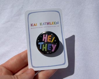 He/They Pronoun Badge: Metal Pronoun Pin