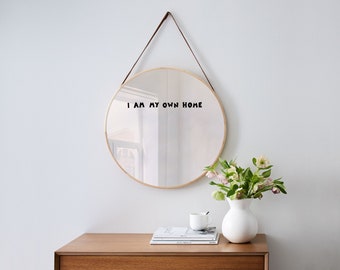 Positive Affirmation Mirror Decal: 'I Am My Own Home' Vinyl Decal