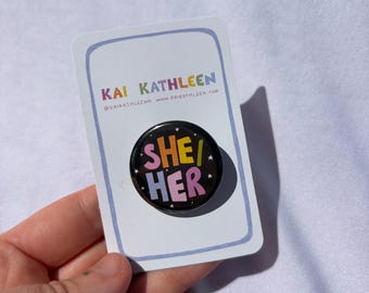 She/Her Pronoun Metal Badge