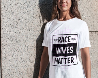Race Wives Matter PNG for sublimation