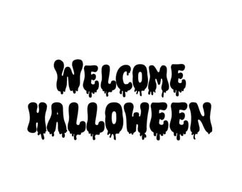 Welcome Halloween Vinyl Decal: Spooky Porch Sign, Front Door Decor