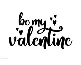 Be My Valentine with hearts • DECAL ONLY • Sweet Valentine Gift • Valentine Decor • DIY Sign • Tiered Tray Decor and sign • Valentine's Day