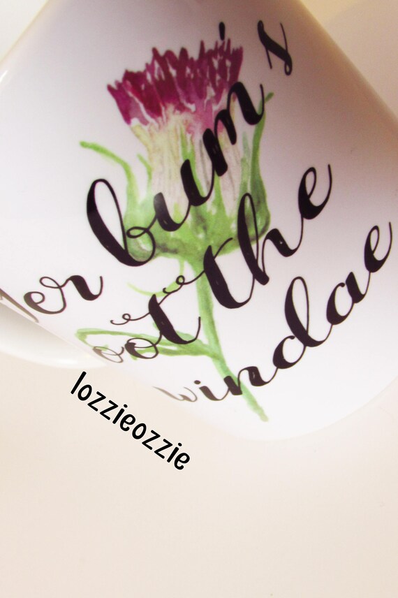 Yer bum's oot the windae.Scottish slang insult Etsy