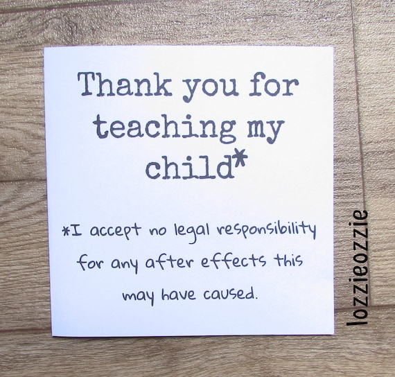 Funny Teacher Card Thank You For Teaching My Child No Legal Etsy