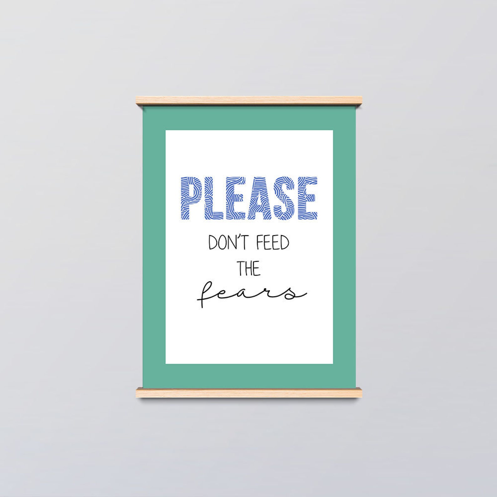 Please Don't Feed the Fears Digital Download Printable - Etsy