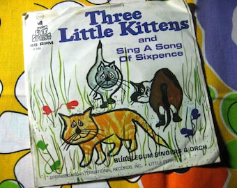 Vintage 1960's Three Little Kittens, 45 RPM 7 Inch Vinyl Record