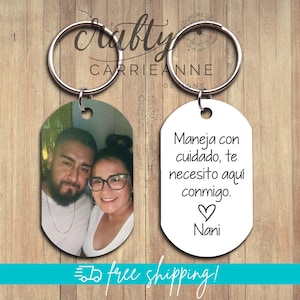 Maneja Con Cuidado, Te Necesito Aquí Conmigo, Spanish Drive Safe Keychain, Regalo Para Novio, Espanol Gift For Boyfriend, Cute Picture Gift