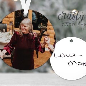 Memorial Gift for Loss of Mother, Actual Handwriting Photo Ornament, Handwriting Keepsake Memorial Ornament, Memorial Photo Gift Ornament