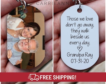 Memorial Gift Keychain, Those We Love Don't Go Away, Loss of Loved One Gift, Remembering A Loved One, Custom Memorial Gift, Picture Keychain