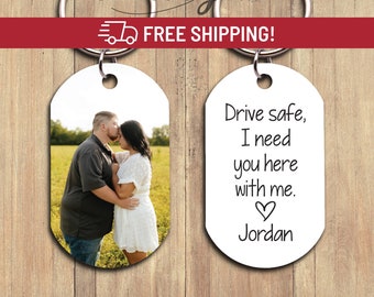 Drive Safe Keychain Sweet 16 Gift, Personalized Gift for Boyfriend, Long Distance Gift For Him, Custom Photo Keychain for Girlfriend Gift