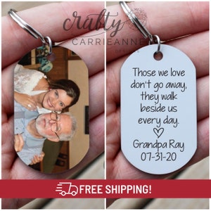 Memorial Gift Keychain, Those We Love Don't Go Away, Loss of Loved One Gift, Remembering A Loved One, Custom Memorial Gift, Picture Keychain
