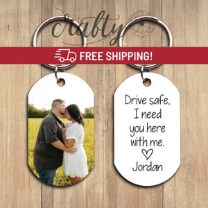 Drive Safe Keychain Sweet 16 Gift, Personalized Gift for Boyfriend, Long Distance Gift For Him, Custom Photo Keychain for Girlfriend Gift