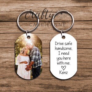 Drive Safe Handsome Valentines Gift for Him, Drive Safe Keychain, Customized Photo Gifts For Boyfriend, Long Distance Boyfriend Photo Gift image 9