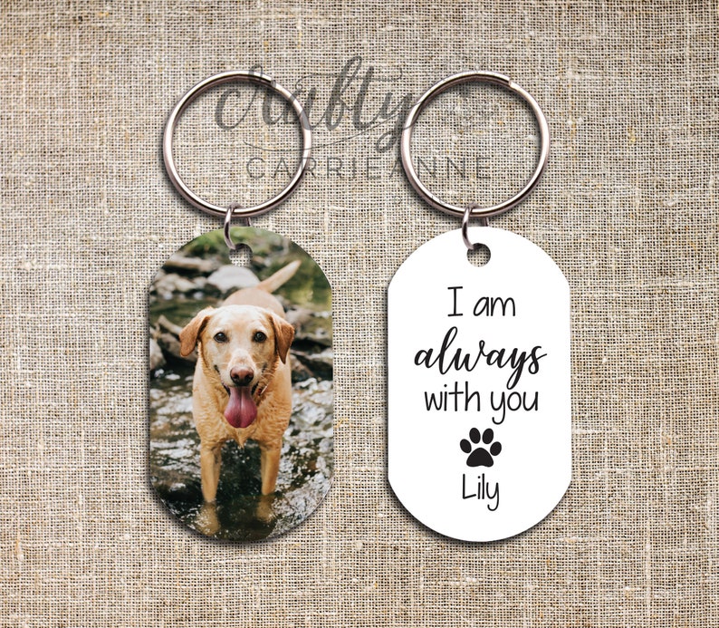 I am Always With You Pet Keychain, Pet Loss Gift, Pet Sympathy Gift, Custom Dog Picture Keychain, Pet Memorial Gift, Dog Remembrance Gift