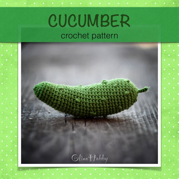 CUCUMBER Crochet Pattern for beginners