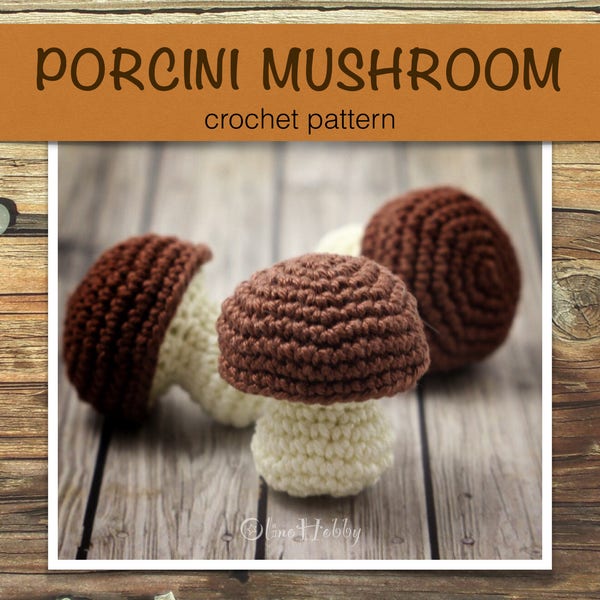 PORCINI MUSHROOM crochet pattern for beginners