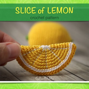LEMON SLICE Crochet Pattern PDF - Crochet lemon slice pattern Amigurumi lemon slice Crochet fruits patterns Play Food Lemon slice