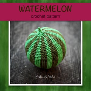 WATERMELON Crochet Pattern for beginners