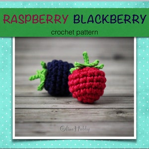 RASPBERRY BLACKBERRY Crochet Pattern PDF - Crochet blackberry Crochet raspberry Amigurumi berries patterns Crochet food patterns Play Food