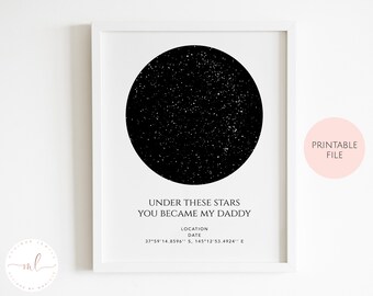 Printable Personalised Father's Day Star Map, Father's Day Gift, Star Map, Under These Stars You Became My Dad, Constellation Star Map