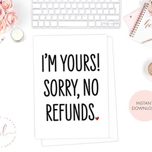 Printable Valentine's Day Card, I'm Yours Sorry No Refunds, Funny Valentine's Card, Love Card, Card For Him, Card For Her, Anniversary Card
