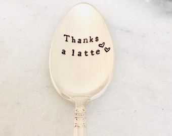 Thanks a latte, coffee spoon, teacher appreciation