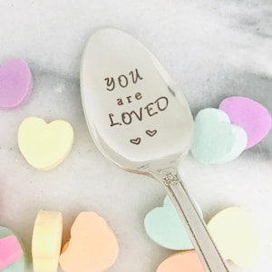 Handstamped vintage spoon, stamped spoon, you are loved, Mother’s Day gift, anniversary