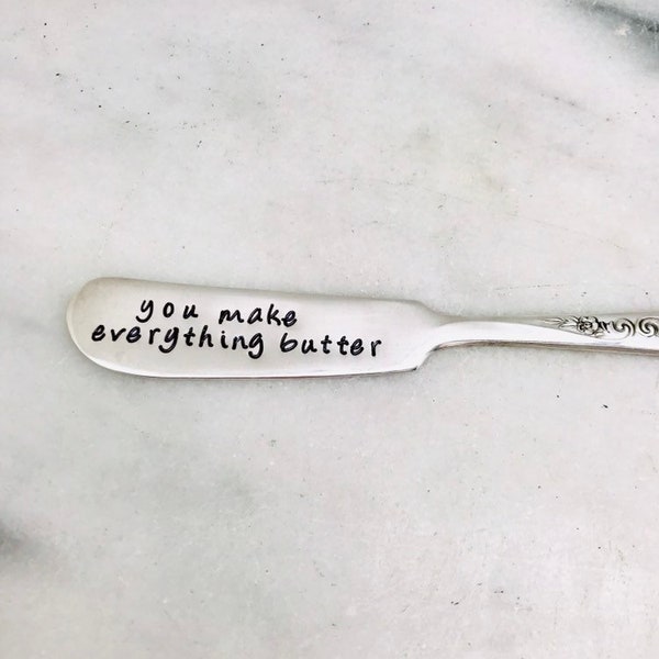 Butter knife, stamped vintage spreader, you make everything butter