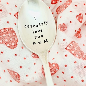 Stamped cereal spoon, I cerealsly love you, Valentine’s Day, personalized with initials, vintage custom spoon