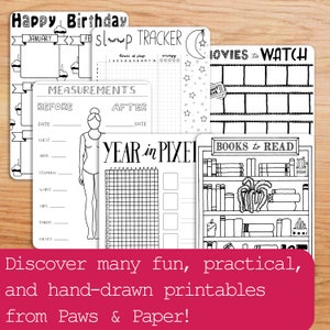 May include: A set of printable black and white planner pages with various themes, including a birthday calendar, sleep tracker, movie tracker, book tracker, and a year in pixel tracker. The pages are decorated with simple hand-drawn illustrations.