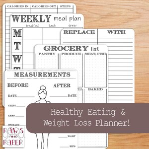 May include: Black and white printable planner with the text "Healthy Eating & Weight Loss Planner!" and sections for tracking calories, meals, grocery lists, and measurements.