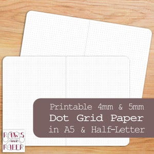 May include: Two sheets of printable dot grid paper in A5 and half-letter sizes. The paper has a white background with evenly spaced gray dots. The text "Printable 4mm & 5mm Dot Grid Paper in A5 & Half-Letter" is printed in white on a dark gray rectangle.