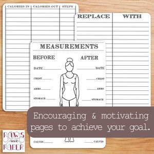 May include: Printable fitness tracker with sections for calories in, calories out, steps, and body measurements. The tracker includes a before and after section with a line drawing of a person to track body measurements. The text "Encouraging & motivating pages to achieve your goal." is at the bottom of the page.