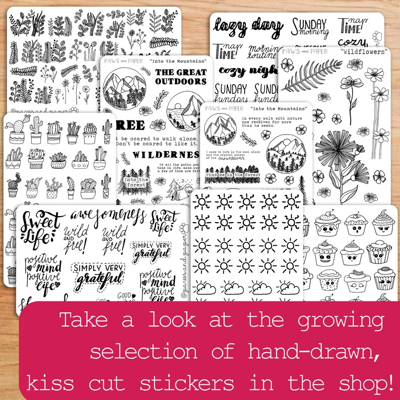 May include: A collection of black and white hand-drawn sticker sheets featuring various designs, including nature, plants, animals, and inspirational quotes. The sticker sheets are labeled with the text "PAWS and PAPER" and "Into the Mountains".