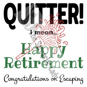 Quitter Happy Retirement SVG